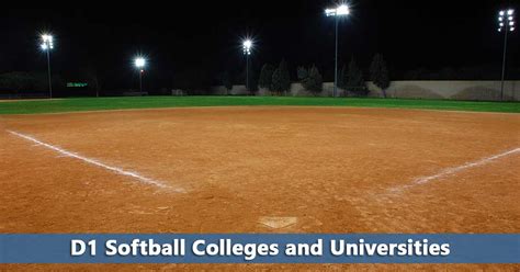 D1 Softball Schools: Your Guide to the Top Programs in the Nation