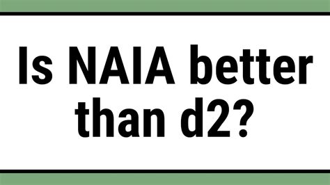 Is Naia Better Than D2?