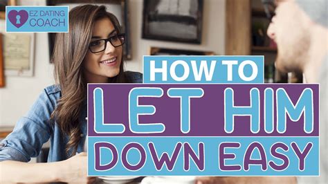 How to Let a Guy Down Easy