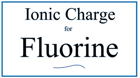 What Charge Does Fluorine Have?