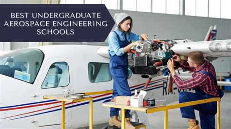 Best Colleges for Aerospace Engineering Undergraduate