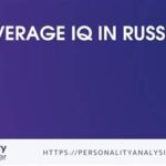 Average IQ in Russia: Unraveling the Cognitive Landscape