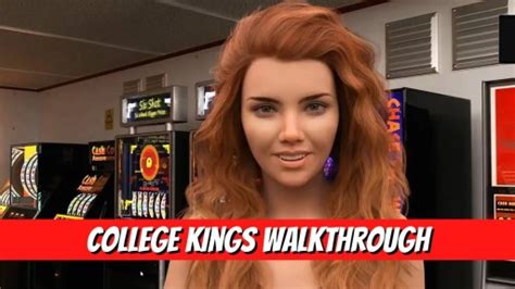 College Kings Walkthrough: A Comprehensive Guide to Domination