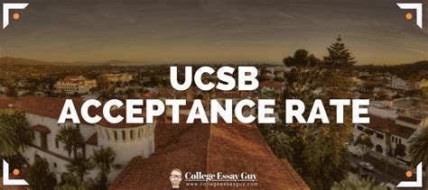 UCSB Engineering Acceptance Rate: A Comprehensive Guide