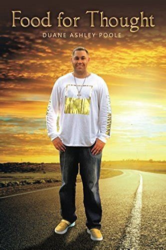 Duane Ashley Poole: Food for Thought