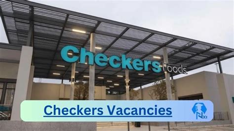 Vacancies at Checkers: Explore a World of Growth and Opportunity