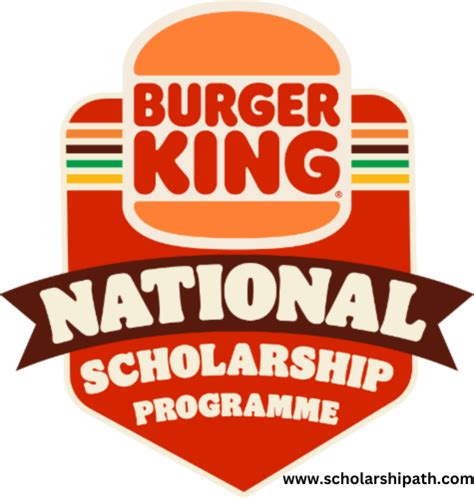 Burger King Scholar: A Comprehensive Guide to the Burger King Scholarship Program