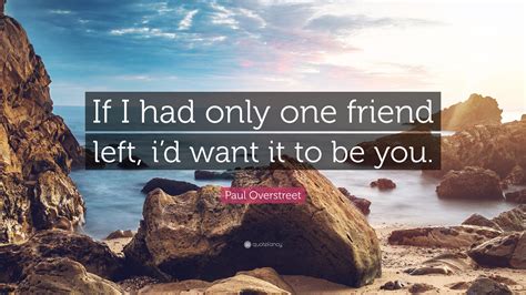 If I Had Only One Friend Left: Cherishing the Power of Authentic Connection