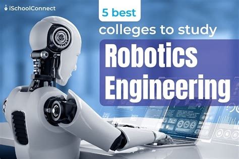Best Colleges for Robotics Engineering: Shaping the Future of Innovation