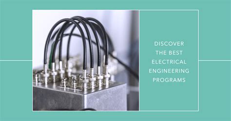 Best Electrical Engineering Programs: A Comprehensive Guide Criteria for Ranking Top 10 Electrical Engineering Programs Factors to Consider When Choosing an Electrical Engineering Program Emerging Areas in Electrical Engineering Career Prospects for Electrical Engineers Innovative Applications of Electrical Engineering Frequently Asked Questions