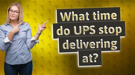 When Do UPS Stop Delivery?