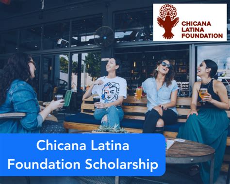 Chicana Latina Foundation Scholarship: Empowering Hispanic Women in Higher Education