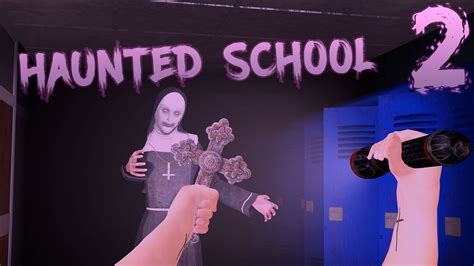 Haunted School 2: A Spine-Chilling Return to the Supernatural Features That Will Keep You on the Edge Questions to Keep You Engaged Pros and Cons FAQs Tables for Enhanced Understanding