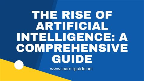The Astonishing Rise of Artificial Intelligence: A Comprehensive Analysis