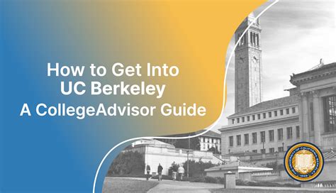 How to Get Into Berkeley: A Comprehensive Guide to Ivy League Success