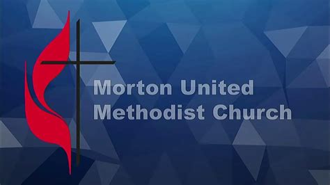 Morton United Methodist Church: A Vibrant Beacon in the Community