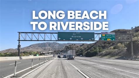 Long Beach to Riverside: A Comprehensive Guide