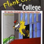 How to Flunk Out of College: A Comprehensive Guide