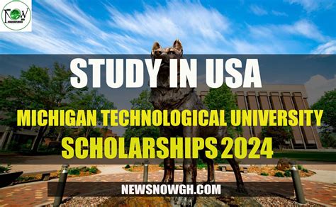 Michigan Technological University Scholarships: Unveiling a World of Opportunities