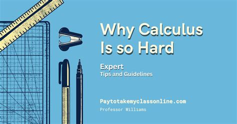 Why is Calculus So Hard?