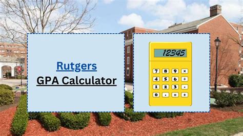 Rutgers GPA Calculator: Unlocking Your Academic Success