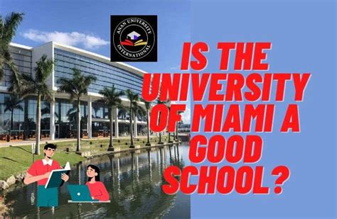 Is University of Miami a Good School?