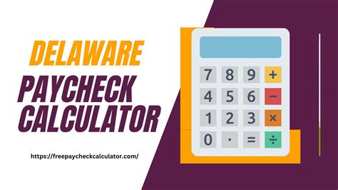 Delaware Paycheck Calculator: Your Comprehensive Guide to Earnings