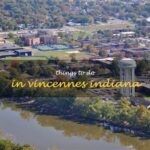 Things to Do in Vincennes, Indiana: A Comprehensive Guide for Visitors