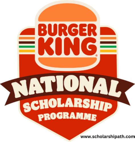 Burger King Scholarship 2023: A Comprehensive Guide to Securing Funding for Your Higher Education