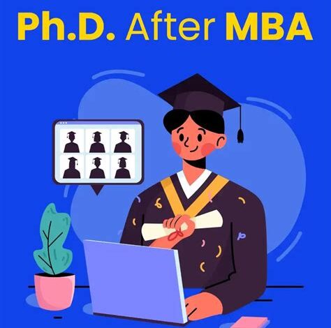 PhD after MBA: A Comprehensive Guide to Career Advancement