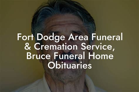 Bruce Funeral Home: A Legacy of Compassion and Caring in Spring Hill, KS