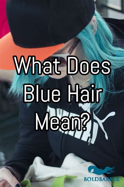 What Does Blue Hair Mean on a Girl?