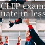 CLEP Exams: A Swift Path to College Credit