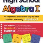 The Ultimate Algebra 1 Book: Unraveling the Secrets of Mathematical Mastery