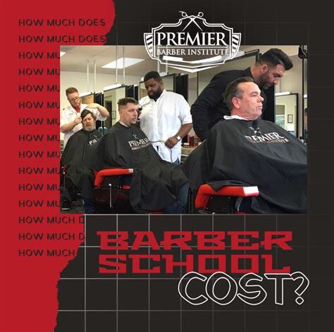 Barber School Cost: A Comprehensive Guide to Fulfilling Your Hair-Styling Dreams