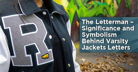 Letterman Jacket Meaning: Unraveling the Symbolism