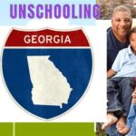 Unschooling in Georgia: A Comprehensive Guide