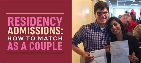 Couple Matching Residency: A Guide to Navigating the Complexities