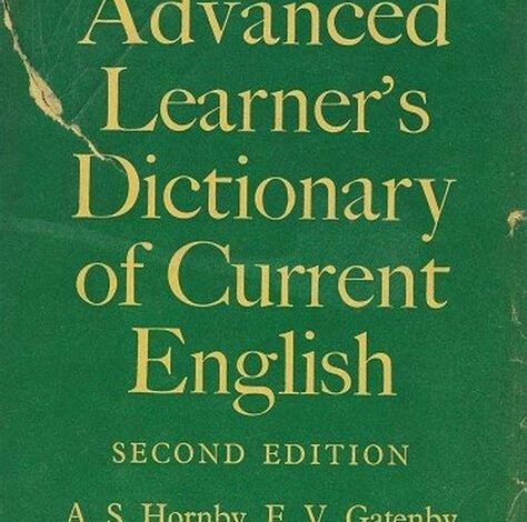 Advanced Dictionary of Current English: Unleash the Power of Language in the 21st Century