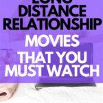 Long Distance Movies to Watch That Will Warm Your Hearts