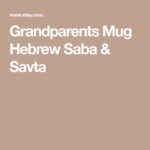 Saba and Savta: Hebrew Names for Grandparents