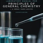 Laboratory Manual for Principles of Chemistry: A Comprehensive Guide to Understanding the Fundamental Concepts of Chemistry