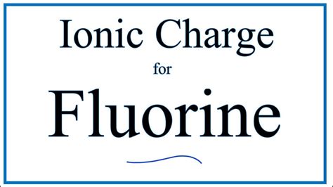 Charge of Fluorine: A Comprehensive Exploration