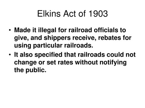 Elkins Act of 1903: A Landmark in Railroad Regulation