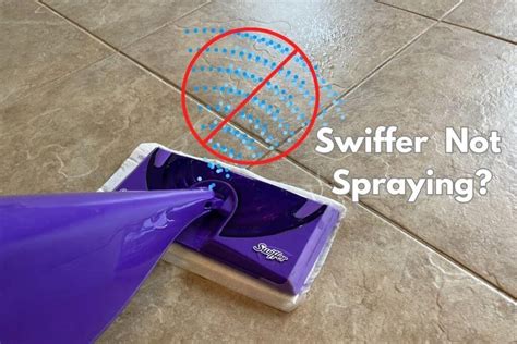Why Swiffer Wet Jet Stopped Spraying: A Comprehensive Guide to Troubleshooting and Prevention