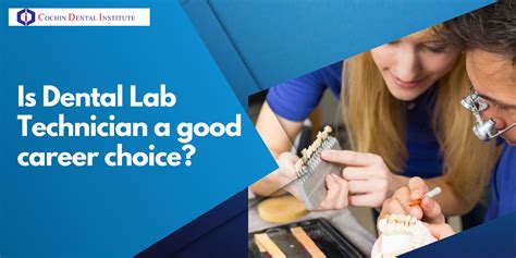 Skills Needed for a Successful Dental Lab Technician