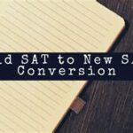 Old SAT to New SAT Conversion: A Comprehensive Guide