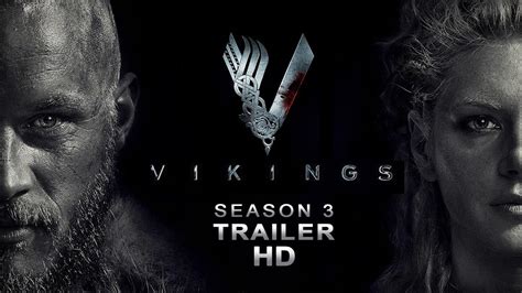 Vikings Season 3: A Thrilling Saga of Power and Betrayal