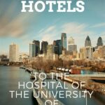 Hotels Near University of Pennsylvania: A Comprehensive Guide