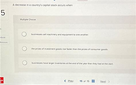 A Decrease in a Country’s Capital Stock Occurs When